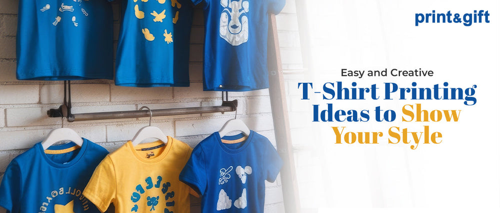Easy and Creative T-Shirt Printing Ideas to Show Your Style